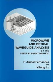 Microwave and optical waveguide analysis by the finite element method by F. Aníbal Fernández