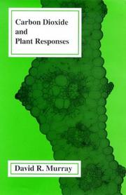 Cover of: Carbon dioxide and plant responses by David R. Murray