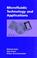 Cover of: Microfluidic Technology and Applications (Microtechnologies and Microsystems Series)