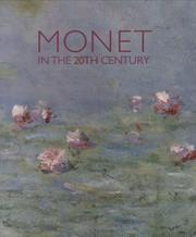 Cover of: Monet in the 20th Century by Paul Hayes Tucker, George Shackleford
