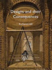 Cover of: Designs and their consequences: architecture and aesthetics