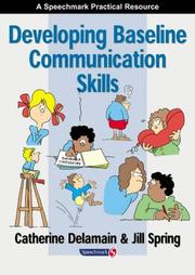 Developing baseline communication skills by Catherine Delamain, Jill Spring