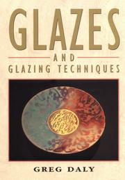 Cover of: Glazes and Glazing Techniques a Glaze Journey