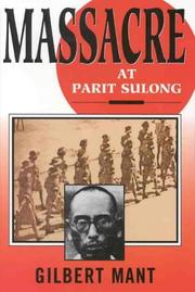 Cover of: Massacre at Parit Sulong by Gilbert Mant