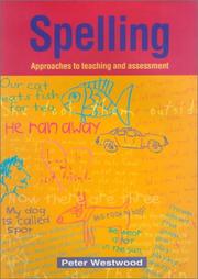 Cover of: Spelling: Approaches to Teaching and Assessment