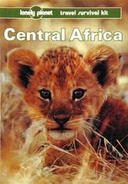 Cover of: Central Africa: a travel survival kit