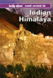 Cover of: Indian Himalaya: a Lonely Planet travel survival kit