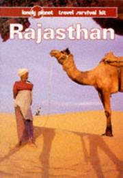 Cover of: Rajasthan: a Lonely Planet travel survival kit