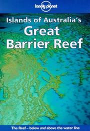 Cover of: Lonely Planet Islands of Australia's Great Barrier Reef