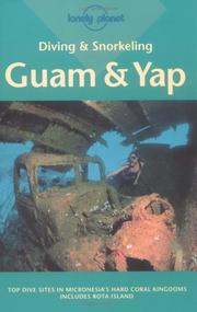 Cover of: Lonely Planet Diving & Snorkeling Guam & Yap (Diving & Snorkeling Guides)