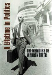 Cover of: A lifetime in politics: the memoirs of Warren Freer.