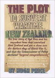 Cover of: The Plot to Subvert Wartime New Zealand