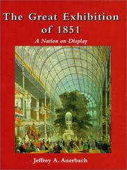 Cover of: The Great Exhibition of 1851: A Nation on Display