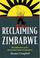 Cover of: Reclaiming Zimbabwe