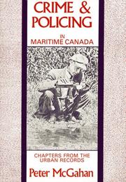 Cover of: Crime & policing in Maritime Canada: chapters from the urban records