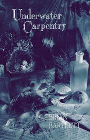 Cover of: Underwater carpentry by Brian Bartlett