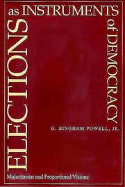 Cover of: Elections as Instruments of Democracy by G. Powell