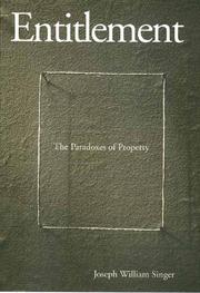 Cover of: Entitlement: The Paradoxes of Property