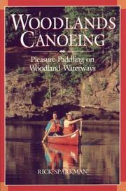 Cover of: Woodlands Canoeing by Rick Sparkman