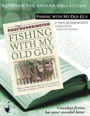 Cover of: Fishing With My Old Guy by Paul Quarrington, Timothy Weber