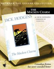 Cover of: The Macken Charm (Between the Covers Collection) (Between the Covers Collection) by Jack Hodgins