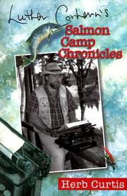 Cover of: Luther Corhern's Salmon Camp Chronicles