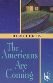 Cover of: The Americans are coming by Herb Curtis
