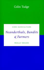 Cover of: Neanderthals, Bandits and Farmers: How Agriculture Really Began (Darwinism Today series)