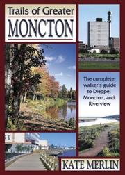 Cover of: Trails of Greater Moncton by Kate Merlin