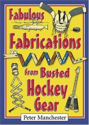 Cover of: Fabulous Fabrications from Busted Hockey Gear