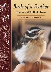Cover of: Birds of a Feather: Tales of a Wild Bird Haven