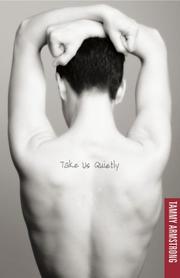 Cover of: Take Us Quietly