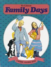 Cover of: We Celebrate Family Days (The Holidays & Festivals Series) by Bobbie Kalman, Susan Hughes, Bobbie Kalman, Susan Hughes