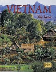 Cover of: Vietnam the Land (Kalman, Bobbie, Lands, Peoples, and Cultures Series.) by Bobbie Kalman