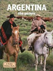 Cover of: Argentina - The People (Lands, Peoples, and Cultures)