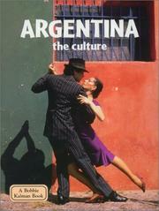 Cover of: Argentina the Culture (Lands, Peoples, and Cultures, 43)