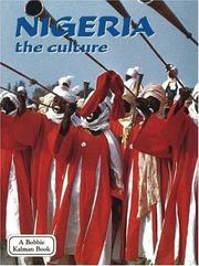 Cover of: Nigeria - The Culture (Lands, Peoples, and Cultures)