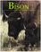 Cover of: The Bison and the Great Plains