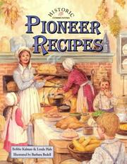 Cover of: Pioneer Recipes (Historic Communities