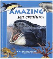 Cover of: Amazing sea creatures