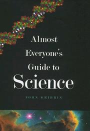 Cover of: Almost everyone's guide to science: the universe, life, and everything