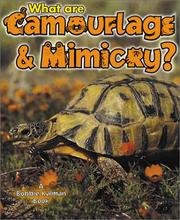 Cover of: What are Camouflage and Mimicry? (The Science of Living Things) by Bobbie Kalman, John Crossingham