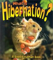 Cover of: What Is Hibernation? (Science of Living Things) by John Crossingham, John Crossingham, Bobbie Kalman