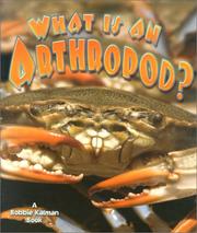 Cover of: What Is an Arthropod? (Science of Living Things) by Kathryn Smithyman, Bobbie Kalman