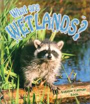 Cover of: What Are Wetlands? (Science of Living Things)