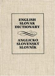 Cover of: English Slovak dictionary =: Anglicko-Slovenský slovník