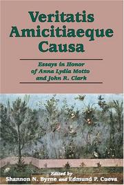 Cover of: Veritatis amicitiaeque causa: essays in honor of Anna Lydia Motto and John R. Clark