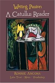 Cover of: Writing Passion: A Catullus Reader