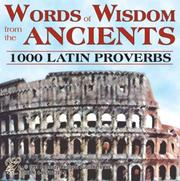 Cover of: Words of Wisdom from the Ancients: 1000 Latin Proverbs