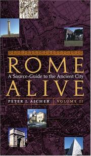 Cover of: Rome alive: a source-guide to the ancient city  / Peter J. Aicher.